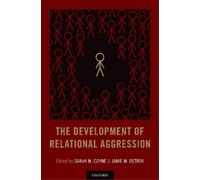 Jamie M. Ostrov The Development of Relational Aggression (Copertina rigida)