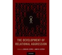 Jamie M. Ostrov The Development of Relational Aggression (Copertina rigida)