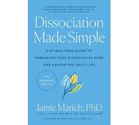 Jamie Marich Dissociation Made Simple (Tascabile)
