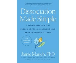 Jamie Marich Dissociation Made Simple (Tascabile)
