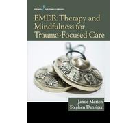 Jamie Marich Stephen D EMDR Therapy and Mindfulness for Trauma-Focus (Tascabile)