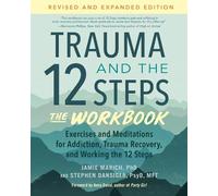 Jamie Marich Stephen Dansiger Trauma and the 12 StepsThe Workbook (Tascabile)