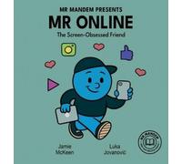 Jamie McKeen Mr. Online - The Screen-Obsessed Friend (Copertina rigida)