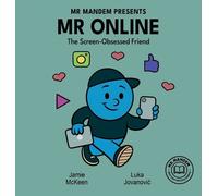 Jamie McKeen Mr. Online - The Screen-Obsessed Friend (Copertina rigida)