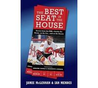 Jamie McLennan Ian Mendes The Best Seat in the House (Tascabile)