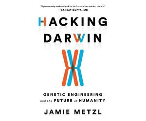 Jamie Metzl Hacking Darwin (Tascabile)