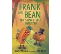 Jamie Michalak Bob Kol Frank and Bean: The Stinky Feet Monst (Copertina rigida)