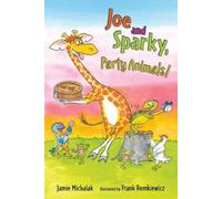 Jamie Michalak Joe and Sparky, Party Animals (Copertina rigida)