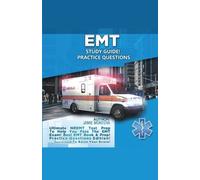Jamie Montoya EMT Study Guide Practice Questions Edition Ultimate (Tascabile)
