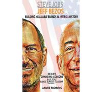 Jamie Morris Steve Jobs Jeff Bezos (Tascabile)