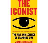 Jamie Mustard The Iconist (Copertina rigida)