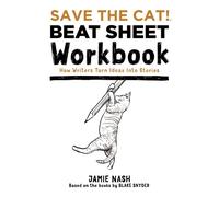 Jamie Nash Save the Cat(r) Beat Sheet Workbook (Tascabile)