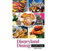 Jamie Nelson Disneyland Dining (Tascabile)