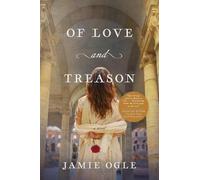 Jamie Ogle Of Love and Treason (Tascabile)