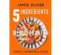 Jamie Oliver 5 Ingredients Mediterranean (Copertina rigida)
