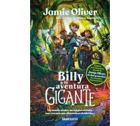 Jamie Oliver Billy Y La Aventura Gigante / Billy and the Giant Adven (Tascabile)