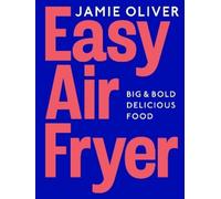Jamie Oliver Easy Air Fryer (Copertina rigida)