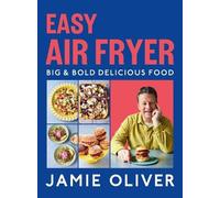 Jamie Oliver Easy Air Fryer (Copertina rigida)