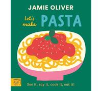 Jamie Oliver Jamie Oliver: Let's Make Pasta (Libro di cartone)