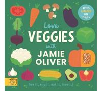 Jamie Oliver Love Veggies with Jamie Oliver (Libro di cartone)