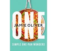 Jamie Oliver One: Simple One-Pan Wonders (Copertina rigida)