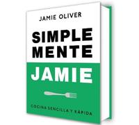 Jamie Oliver Simplemente Jamie: Cocina sencilla y rápida / Si (Copertina rigida)