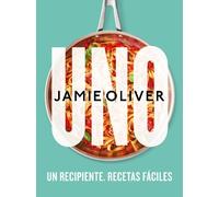 Jamie Oliver Uno. Un recipiente. Recetas fáciles / One: Simpl (Copertina rigida)