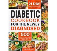 Jamie Press Diabetic Cookbook for the Newly Diagnosed (Tascabile)