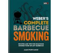 Jamie Purviance Weber's Complete BBQ Smoking (Copertina rigida)