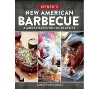 Jamie Purviance Weber's New American Barbecue (Tascabile)