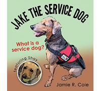 Jamie R Cole Jake the Service Dog (Copertina rigida)