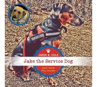 Jamie R Cole Jake the Service Dog (Tascabile)