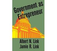 Jamie R Link Albert N Link Government as Entrepreneur (Copertina rigida)