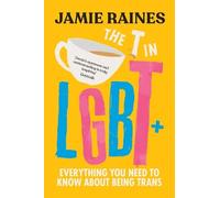 Jamie Raines The T in LGBT (Copertina rigida)