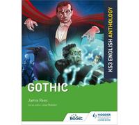 Jamie Rees Jane Sheldon Key Stage 3 English Anthology: Gothic (Tascabile)