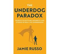 Jamie Russo The Underdog Paradox (Copertina rigida)