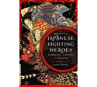 Jamie Ryder Japanese Fighting Heroes (Copertina rigida)