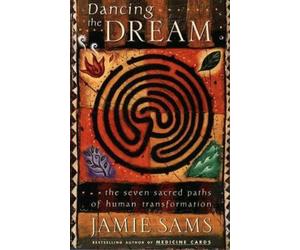 Jamie Sams Dancing the Dream (Tascabile)