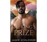 Jamie Schlosser The Fae King's Prize (Tascabile)