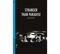 Jamie Sexton Stranger Than Paradise (Tascabile) Cultographies