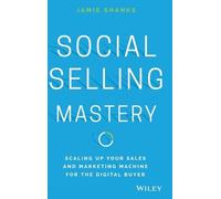 Jamie Shanks Social Selling Mastery (Copertina rigida)