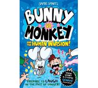 Jamie Smart Bunny vs Monkey and the Human Invasion (a Phoenix Comic (Tascabile)