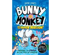 Jamie Smart Bunny vs. Monkey and the Human Invasion (Tascabile) Bunny vs. Monkey