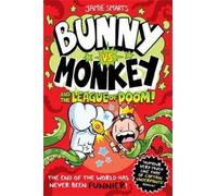 Jamie Smart Bunny vs Monkey and the League of Doom (a Phoenix Comic (Tascabile)