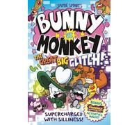 Jamie Smart Bunny vs Monkey: The Great Big Glitch (a Phoenix Comic B (Tascabile)