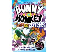 Jamie Smart Bunny vs Monkey: The Great Big Glitch (a Phoenix (Copertina rigida)
