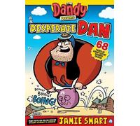 Jamie Smart Dandy Presents: Desperate Dan by Jamie Smart (Tascabile)