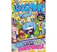 Jamie Smart Looshkin: Oof Right in the Puddings (a Phoenix Comic B (Tascabile)