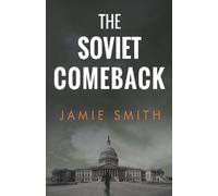Jamie Smith The Soviet Comeback (Tascabile)