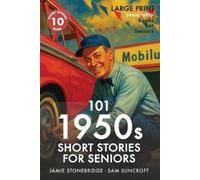 Jamie Stonebridge Sam Suncroft Senior 101 1950s Short Stories for Se (Tascabile)